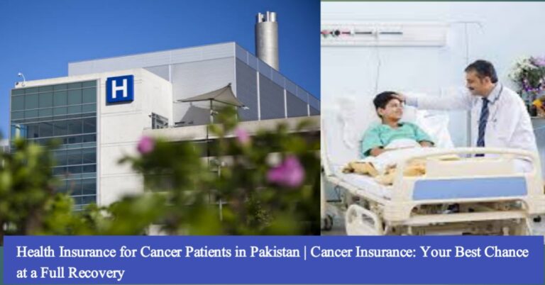 Health Insurance for Cancer Patients in Pakistan