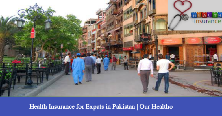 Health Insurance for Expats in Pakistan