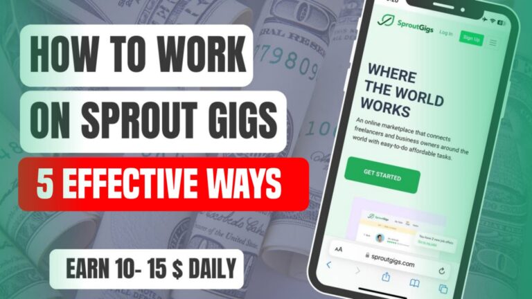 How to Make Money on Sproutgigs in 2024: A Comprehensive Guide