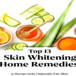 Top 13 Skin Whitening Home Remedies in Roman Urdu