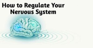 How to Regulate Your Nervous System: The Complete Science-Backed Guide (2026)